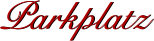 Parkplatz Parkplatz